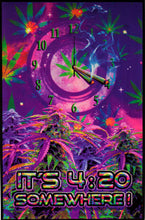 Load image into Gallery viewer, Its 420 Somewhere Velvet Blacklight Poster